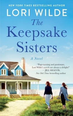 The Keepsake Sisters: A Novel (Moonglow Cove, 2) by Wilde, Lori, Good Book