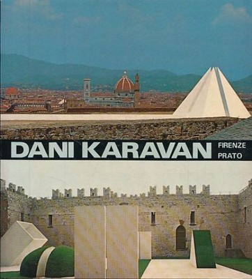 Dania Karavan. Due ambienti per la pace. = Two environments for peace. Forte di
