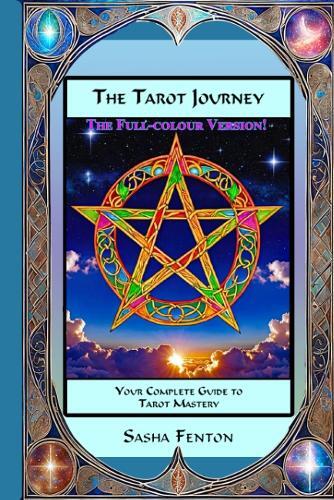 Sasha Fenton (Sasha Fenton) The Tarot Journey in Colour (Tascabile)