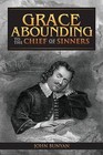 Grace Abounding to the Chief of Sinners by John Bunyan (Paperback / softback, 2015)