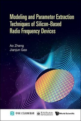 Ao Zhang Jianju Modeling And Parameter Extraction Techniq (Hardback) (UK IMPORT)