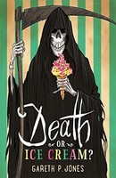 Gareth P. Jones - Death Or Ice Cream - Paperback - G245Z