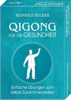 Reinhild Becker | Qigong FüR Die Gesundheit- Einfache ÜBungen Zum...