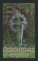 Warrior Of The Son Samuel Schiller Taschenbuch Kartoniert / Broschiert Englisch