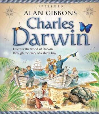 Lifelines: Charles Darwin - Paperback By Gibbons, Alan - GOOD