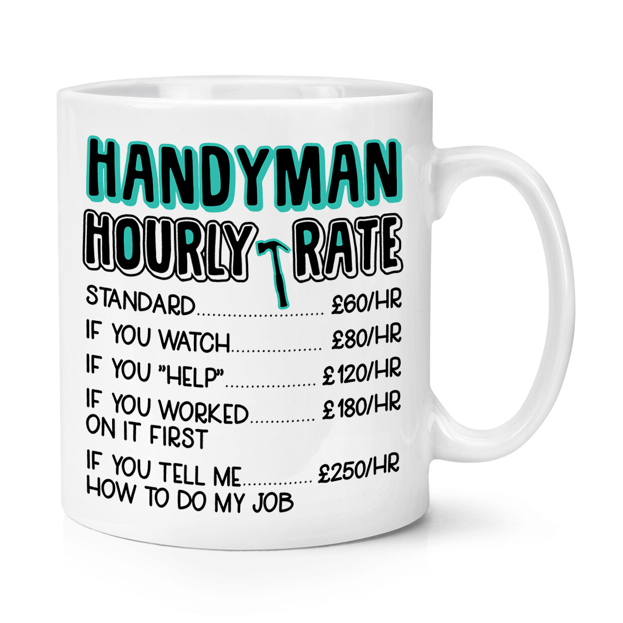 Handyman Hourly Rate 10oz Mug Cup Funny Joke Sarcastic Awesome World's Best