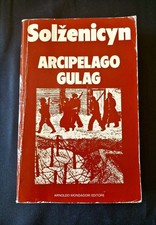 Aleksandr Solženicyn, "ARCIPELAGO GULAG", Mondadori, III^ edizione giugno 1974