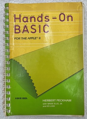 Vintage 1983 Hands-on Basic for the Apple II Herbert Peckham Computing book