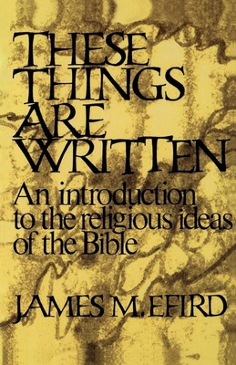 These Things Are Written James M. Efird (u. a.) Taschenbuch Englisch 2004