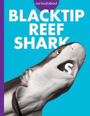 Curious about Blacktip Reef Sharks by Emma Alice Johnson (English) Hardcover Boo