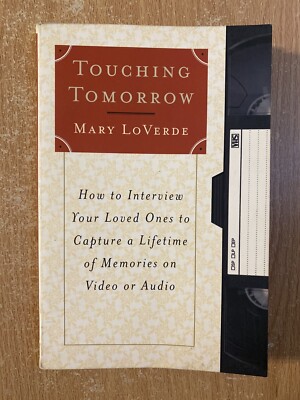 Touching Tomorrow by Mary LoVerde (2000 Paperback)