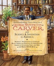 The Groundbreaking, Chance-Taking Life of George Washington Carver and Scien...