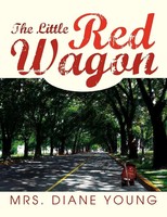 Diane Young | The Little Red Wagon | Taschenbuch | Englisch (2010) | Xlibris