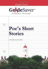 GradeSaver (TM) ClassicNotes: Poe's Short Stories Study Guide - Bella Wang -...