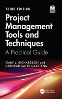 Project Management Tools And Techniques | A Practical Guide, Third Edition