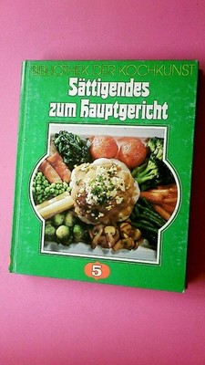 224056 Franz Maler-Bruck SÄTTIGENDES ZUM HAUPTGERICHT - KOCHREZEPTE HC
