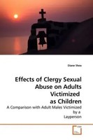 Diane Shea | Effects Of Clergy Sexual Abuse On Adults Victimized As Children