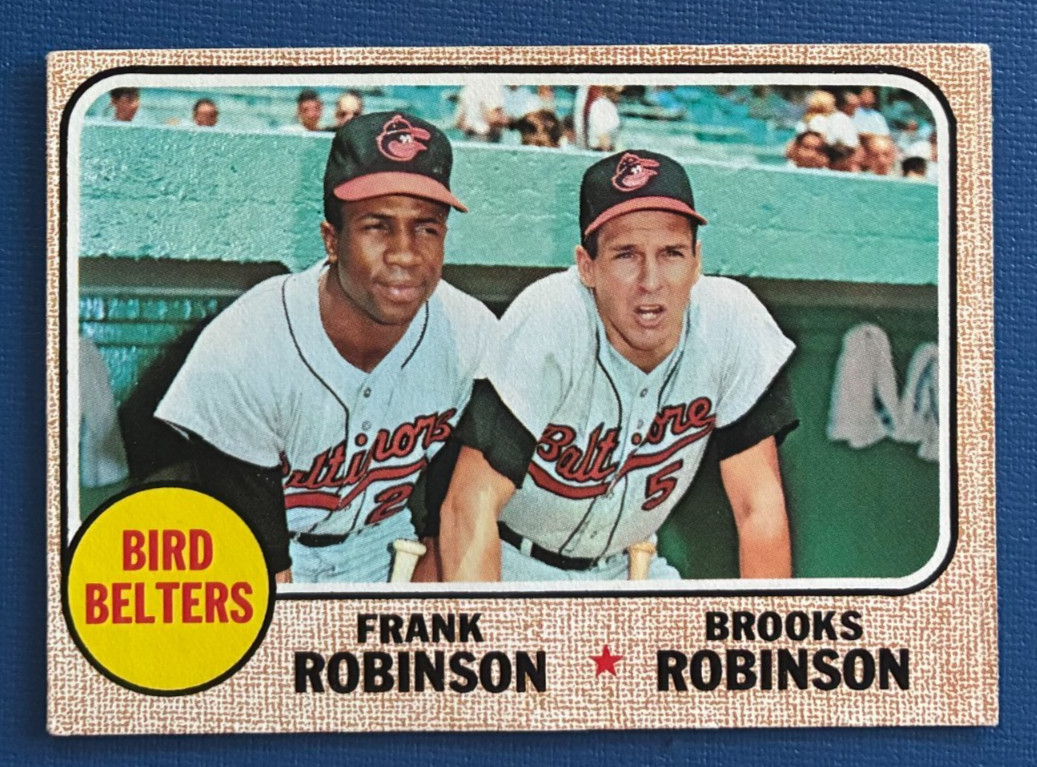 1968 Topps #530 Bird Belters Frank and Brooks Robinson Baltimore Orioles - EX++