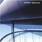 Copshow - Episode One (2003)