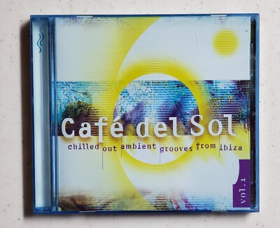 Cafe Del SOL, Vol. 1 by Various (CD, 2001) Chilled Out Ambient Grooves