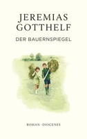 Der Bauernspiegel | Jeremias Gotthelf (U. A.) | Buch | Gotthelf ZüRcher Ausgabe