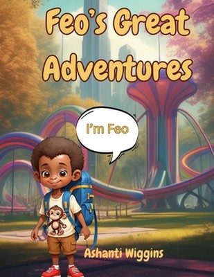 Feo's Great Adventures: Park adventure of the young king and queen finding coura