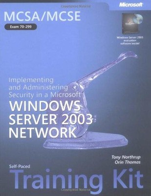 Implementing and Administering Security in a Microsoft�... - Thomas, Orin