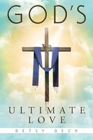 God's Ultimate Love | Betsy Beck | Taschenbuch | Kartoniert / Broschiert | 2019