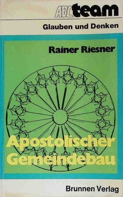 Apostolischer Gemeindebau : d. Herausforderung d. paulin. Gemeinden. ABC-Team ;