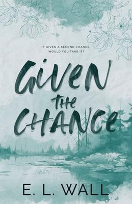 Given the Chance: If given a second chance, would you take it?