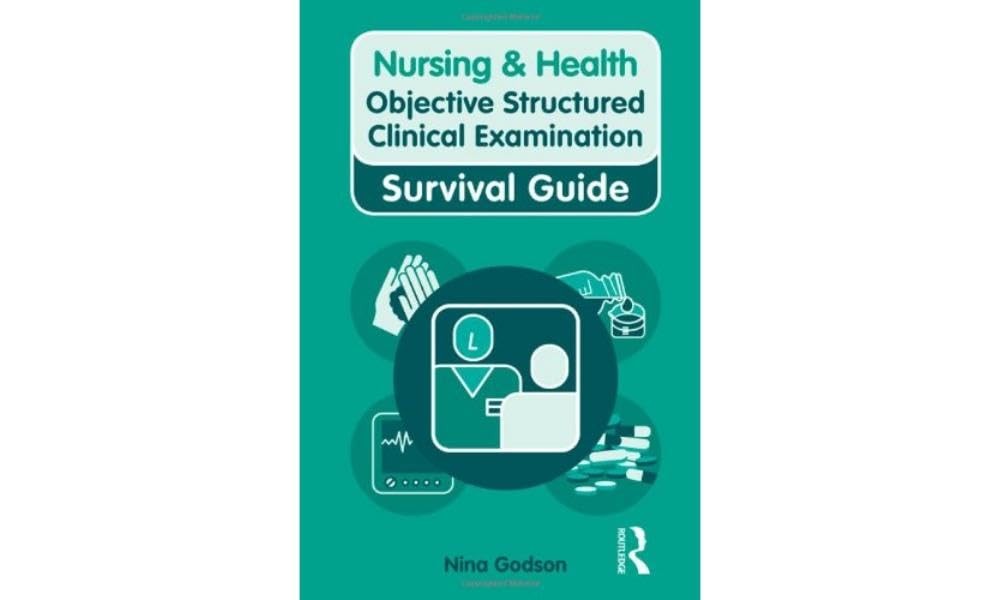 Nursing & Health Survival Guide: Objective Structured Clinical E