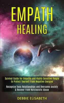 Debbie Elisabeth | Empath Healing | Taschenbuch | Englisch (2020) | Kevin Dennis