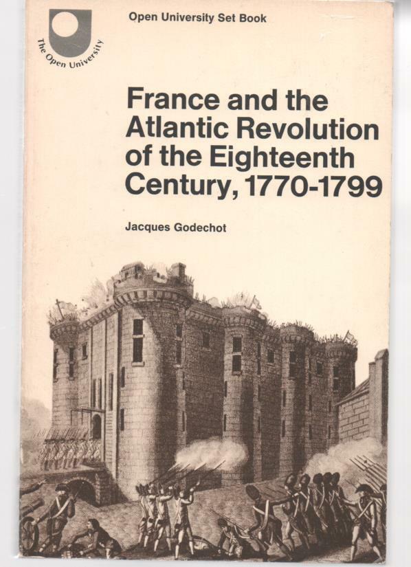 France and the Atlantic revolution of the eighteenth century, 1770-1799 like new