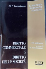 Diritto Commerciale 2. Diritto delle società. G.F. Campobasso. 10a edizione