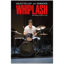 Whiplash Movie Jazz Drummer Miles Teller JK Simmons Film Poster