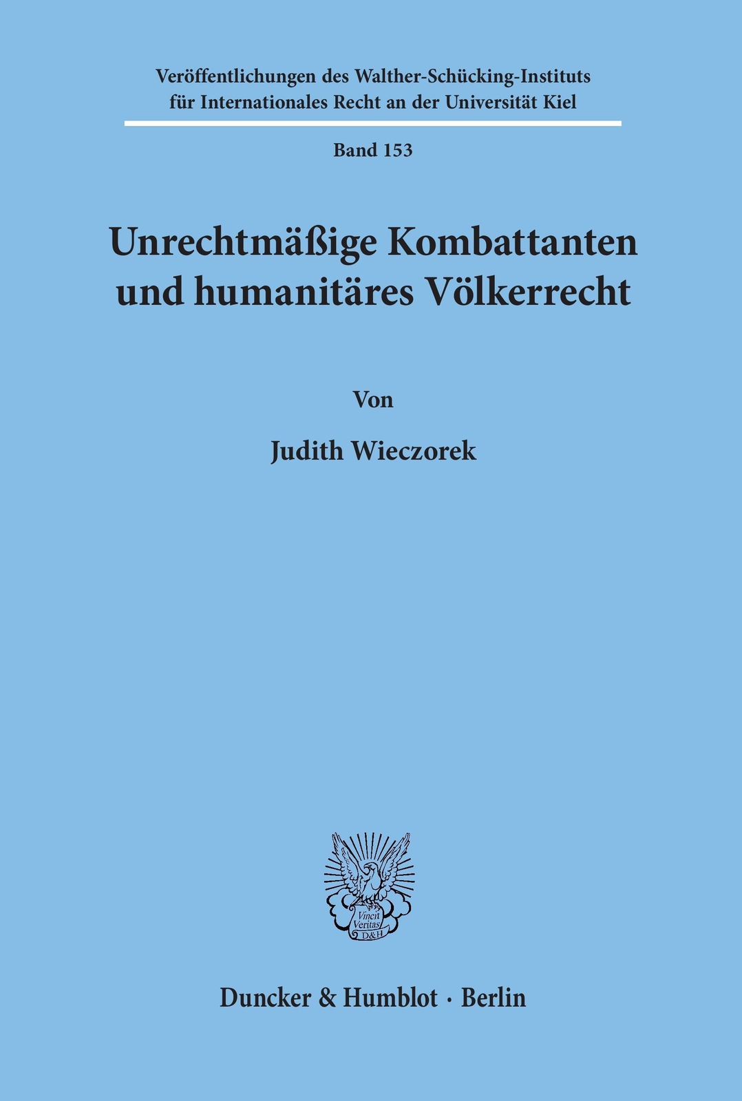 Thumbnail - Unrechtmäßige Kombattanten Und Humanitäres Völkerrecht. | Judith