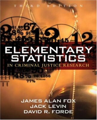 Elementary Statistics In Criminal Justice Research by Fox