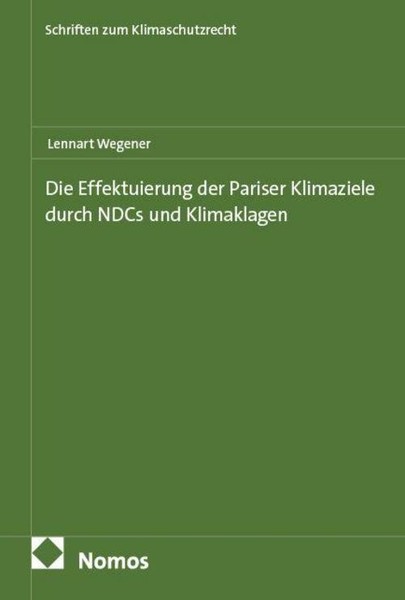 Die Effektuierung Der Pariser Klimaziele Durch Ndcs Und Klimaklagen, Lennar ...-image