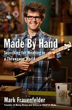 Made by Hand: Searching for Meaning in a Throwaway World - Hardcover - VERY GOOD