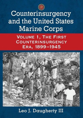 Counterinsurgency and the United States Marine Corps Leo J. Daugherty Buch 2015