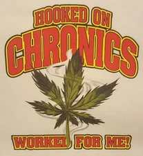 HOOKED ON CHRONIC WORKS FOR ME POT WEED MARIJUANA LEAF #MJ-16 LONG SLEEVES SHIRT