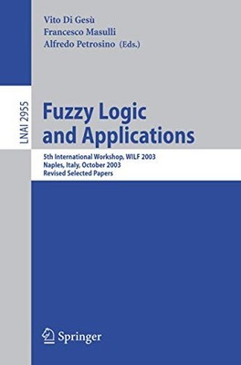 Lecture Notes in Computer Science Ser.: Fuzzy Logic and Applications : 5th ...