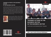 Msc. Juan Carlos ÁLvarez RodríGuez | Training Actions IN THE Business Sector...