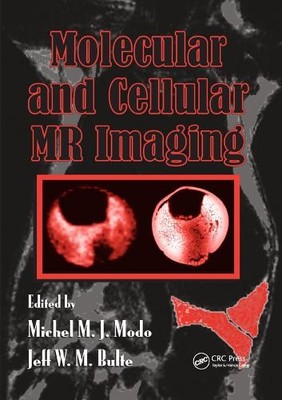 Molecular and Cellular MR Imaging - 9780367403560