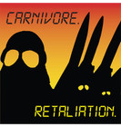 CARNIVORE - 'Retaliation' CD