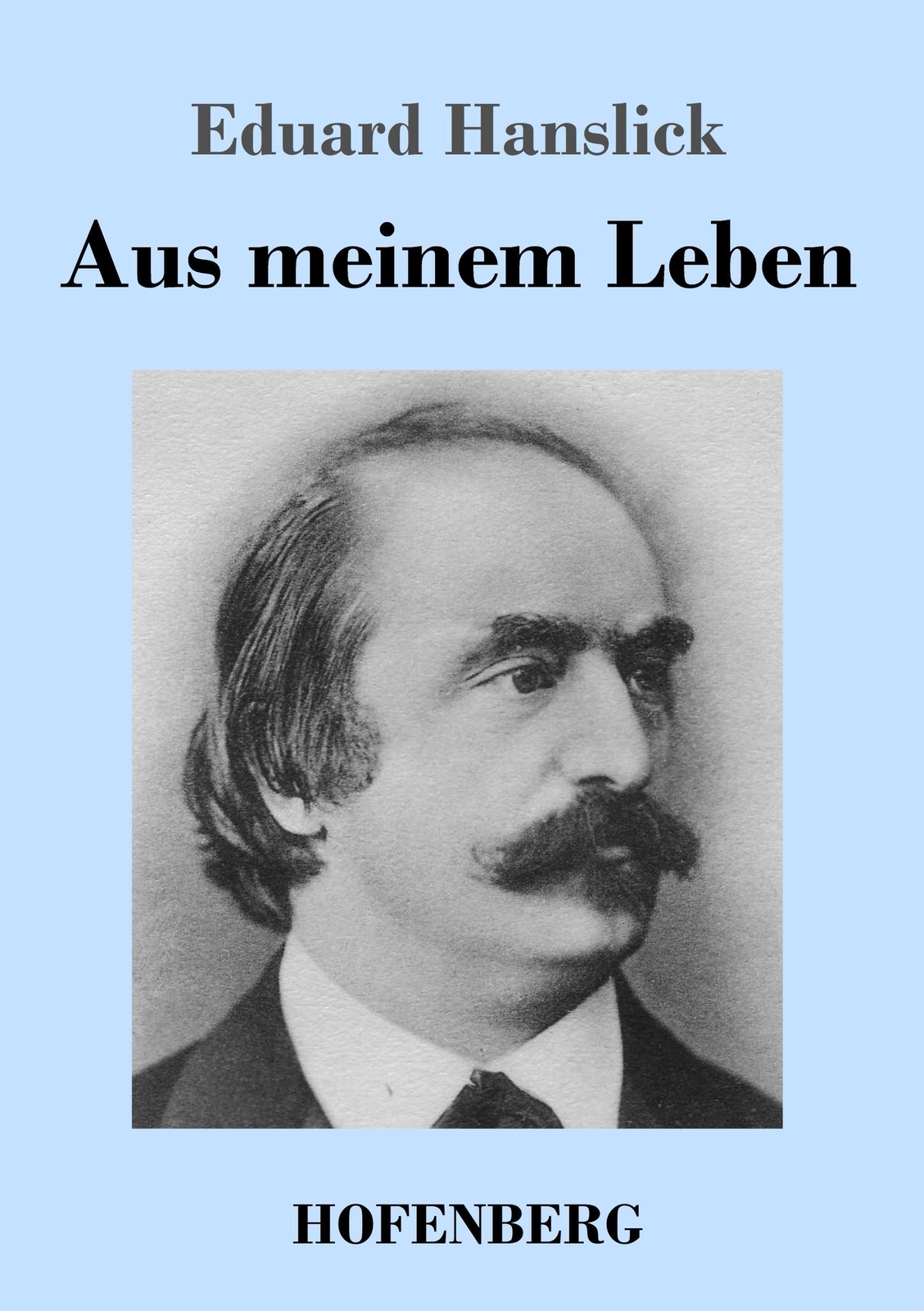 Thumbnail - Eduard Hanslick | Aus Meinem Leben | Taschenbuch | Deutsch (2017) |