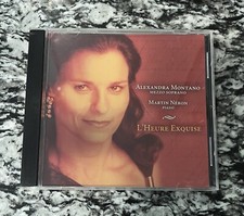 EUC L' Heure Exquise by Alexandra Montano (CD, 2009) Martin Neron Piano