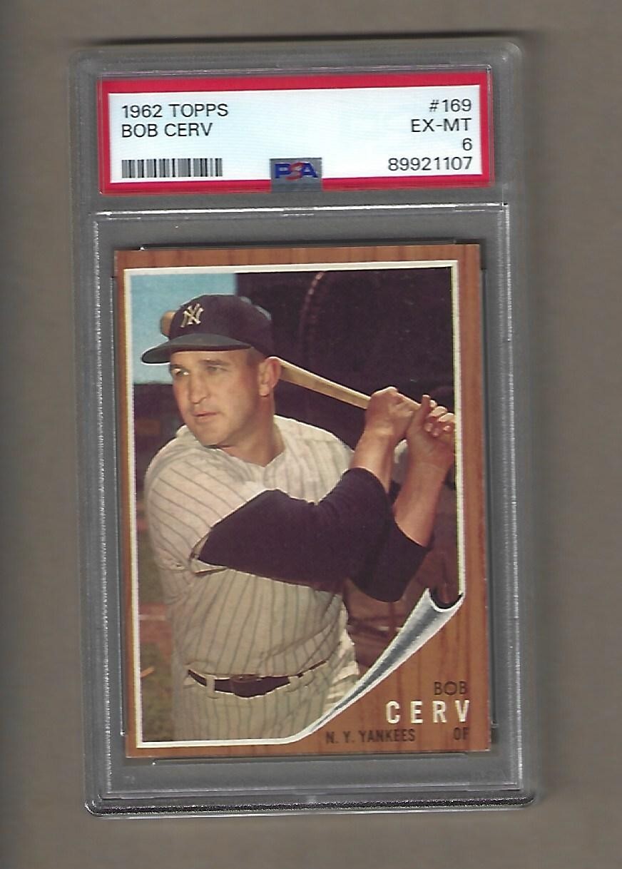 1962  TOPPS   BOB  CERV  #  169    PSA  6