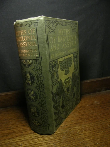 Myths of Babylonia and Assyria - MacKenzie WITCHCRAFT FAIRY GHOST OCCULT LEGEND