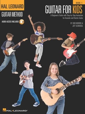 Guitar for Kids Book 1 by Bob Morris and Jeff Schroedl | Beginner Guitar Meth...
